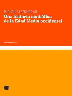 cover image of Una historia simbólica de la Edad Media occidental